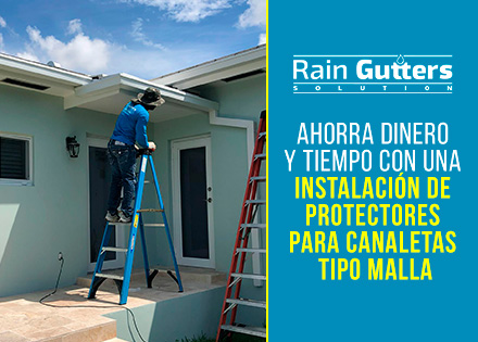 Instalación de Protectores Para Canaleta Tipo Micro Malla por Rain Gutters Solution